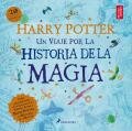 Libro en español "Harry Potter: Un Viaje por la Historia de la Magia" Libro en español "Harry Potter: Un Viaje por la Historia de la Magia"