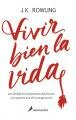 Portada de Vivir Bien la Vida (Very Good Lives) de J.K. Rowling Portada de Vivir Bien la Vida (Very Good Lives) de J.K. Rowling